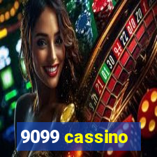 9099 cassino